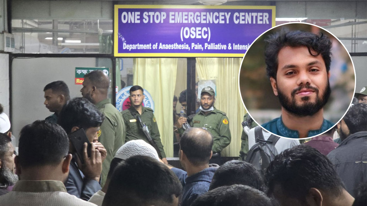 গুলিবিদ্ধ ওসমান হাদি, সর্বশেষ অবস্থা সম্পর্কে যা জানা গেল