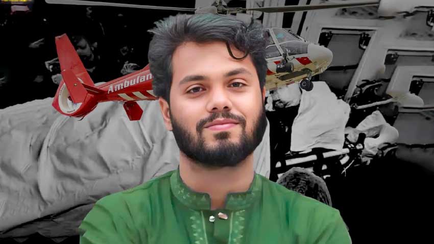 হাদিকে সিঙ্গাপুরে পাঠাতে এয়ার অ্যাম্বুলেন্স আসবে আজ